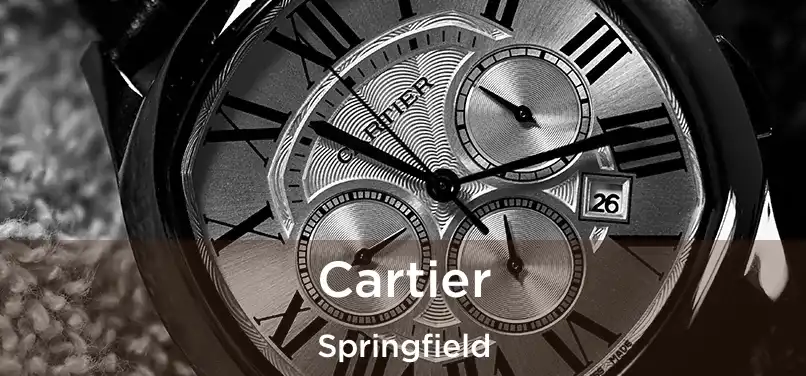 Cartier Springfield