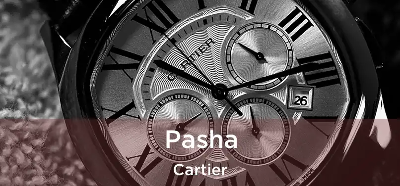 Pasha Cartier