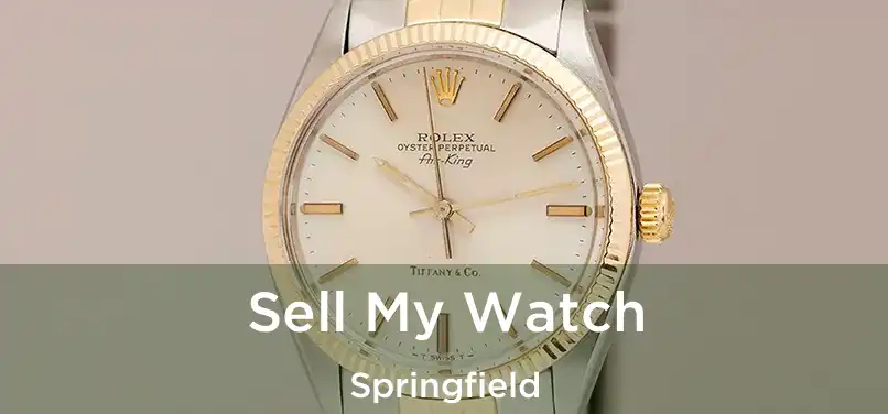 Sell My Watch Springfield